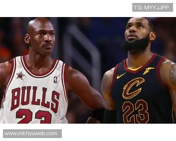 乔丹与詹姆斯谁才是真正的GOAT韦德在偶像与好友之间的尴尬选择